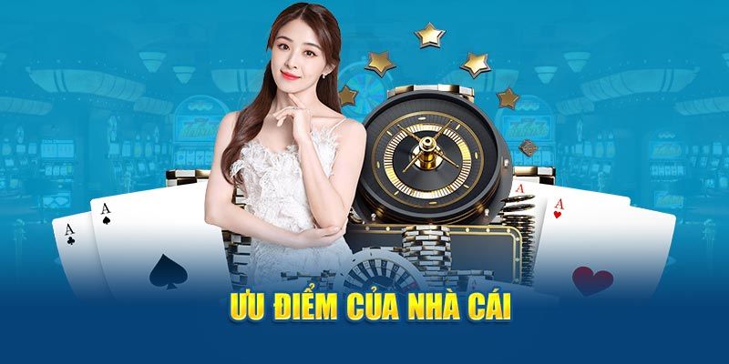 Sân chơi mang đến nhiều ưu điểm cho cược thủ